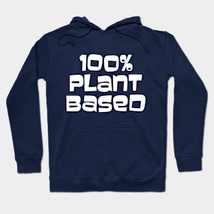 100% Plant Based Hoodie